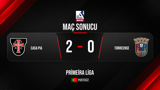 Casa Pia, Primeira Liga finalinde Torreense’yi 2-0 geçti